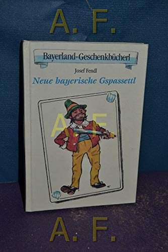 9783892512882: Neue bayerische Gspassettl