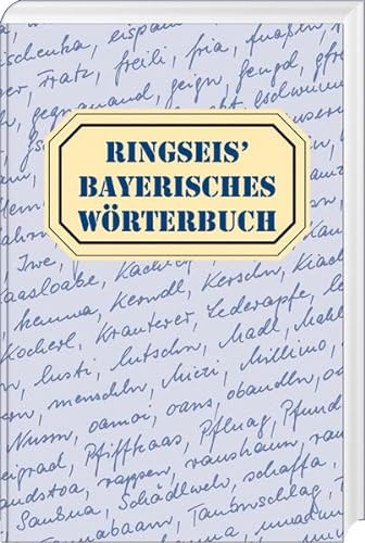 Ringseis' Bayerisches Wörterbuch: Wortschatz - Worterklärung - Wortschreibung (ISBN 9788432133862)