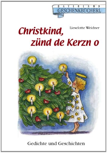 9783892514381: s' Christkind zndt de Kerzn o: Gedichte und Geschichten