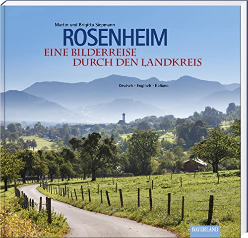 9783892514718: Rosenheim - Eine Bilderreise durch den Landkreis
