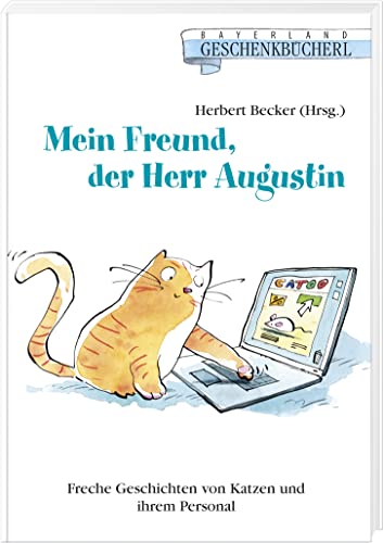 9783892515104: Mein Freund, der Herr Augustin: Freche Geschichten von Katzen und ihrem Personal