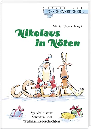 Beispielbild fr Nikolaus in Nten: Spitzbbische Advents- und Weihnachtsgeschichten zum Verkauf von medimops