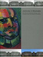 9783892580720: Jawlensky in Wiesbaden: Gemlde und graphische Arbeiten in der Kunstsammlung des Museums Wiesbaden