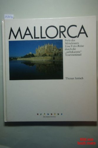 Imagen de archivo de Mallorca : Perle d. Mittelmeers ; e. Foto-Reise durch d. "unbekannte" Touristeninsel. a la venta por Antiquariat + Buchhandlung Bcher-Quell