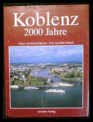 Imagen de archivo de Koblenz. 2000 Jahre a la venta por ThriftBooks-Atlanta