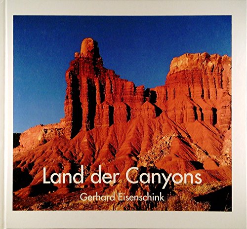 Stock image for Land der Canyons. Abenteuer-Touren durch den Sdesten der USA. for sale by Versandantiquariat Felix Mcke