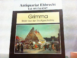 9783892647454: Grimma: Bilder aus der Stadtgeschichte (Livre en allemand)