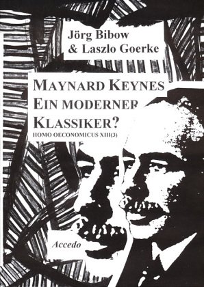 9783892650263: Homo Oeconomicus / Maynard Keynes - Ein moderner Klassiker? (Schriften des Mnchner Instituts fr integrierte Studien)