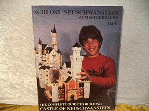 Stock image for Schloss Neuschwanstein zum Selberbauen. The complete guide to building castle Neuschwanstein. German - English. for sale by Antiquariat am St. Vith