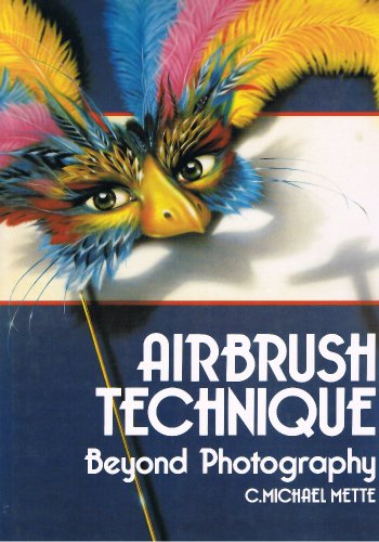Stock image for Airbrush Technique Beyond Photography for sale by HPB Inc.