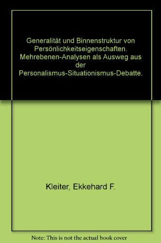 Imagen de archivo de Generalitt und Binnenstruktur von Persnlichkeitseigenschaften. Mehrebenen-Analyse als Ausweg aus der Personalismus-Situationismus-Debatte a la venta por medimops