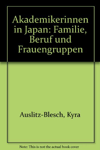Akademikerinnen in Japan Familie, Beruf und Frauengruppen.