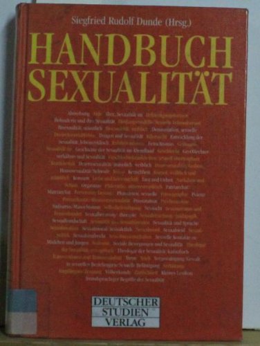 HANDBUCH SEXUALITÄT. hrsg. von Siegfried Rudolf Dunde - Dunde (Herausgeber), Siegfried Rudolf