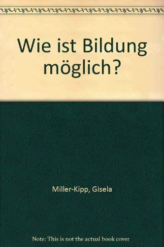 Beispielbild fr Wie ist Bildung mglich? die Biologie des Geistes unter pdagogischem Aspekt. Studien zur Philosophie und Theorie der Bildung 13. zum Verkauf von Wissenschaftliches Antiquariat Kln Dr. Sebastian Peters UG