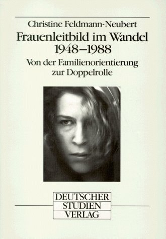 Imagen de archivo de Frauenleitbild im Wandel 1948-1988 a la venta por medimops