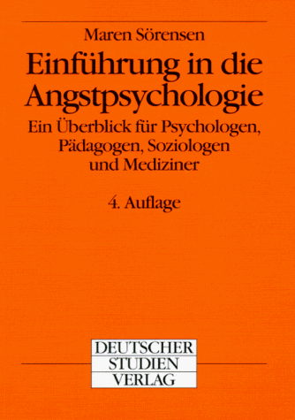 9783892713746: Einfhrung in die Angstpsychologie. Ein berblick fr Psychologen, Pdagogen, Soziologen und Mediziner.