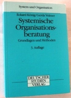 Beispielbild fr Systemische Organisationsberatung. Grundlagen und Methoden. zum Verkauf von Antiquariat Dr. Rainer Minx, Bcherstadt