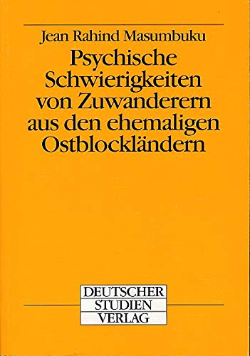 Imagen de archivo de Psychische Schwierigkeiten von Zuwanderern aus den ehemaligen Ostblocklndern a la venta por medimops