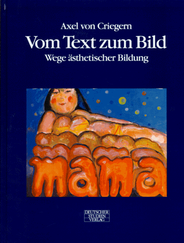 Imagen de archivo de Vom Text zum Bild. Wege sthetischer Bildung a la venta por medimops