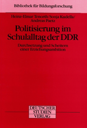 Stock image for Politisierung im Schulalltag der DDR (Bibliothek fr Bildungsforschung) for sale by Antiquariat BuchX