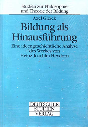 Beispielbild fr Bildung als Hinausfhrung (Studien zur Philosophie und Theorie der Bildung) zum Verkauf von medimops