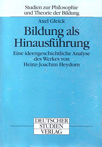 Imagen de archivo de Bildung als Hinausfhrung (Studien zur Philosophie und Theorie der Bildung) a la venta por medimops