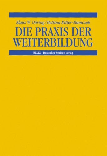 9783892718338: Die Praxis der Weiterbildung.