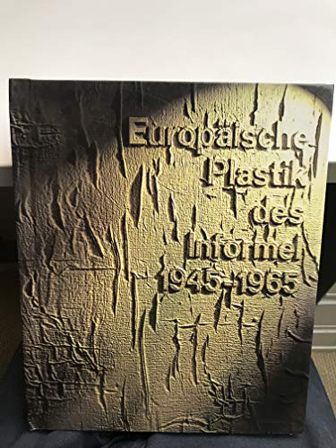 9783892790594: Europiske Plastik des Informel 1945-1965