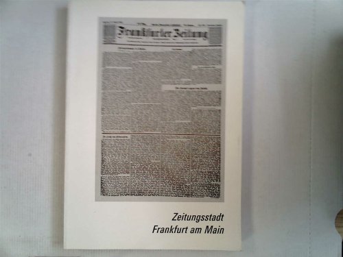 Beispielbild fr Zeitungsstadt Frankfurt am Main. zum Verkauf von Antiquariat Maiwald