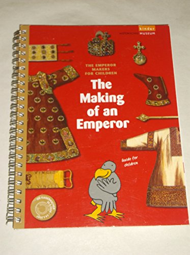 Stock image for The making of an Emperor: guide for children for sale by Basement Seller 101