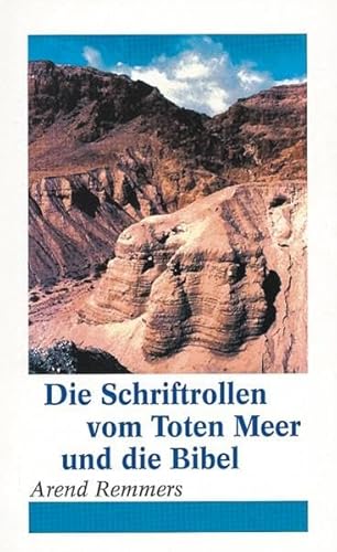 9783892873617: Die Schriftrollen vom Toten Meer und die Bibel (Livre en allemand)