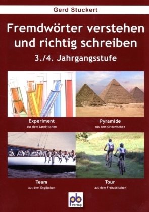 FremdwÃ¶rter verstehen und richtig schreiben. 3./4. Jahrgangsstufe (9783892910046) by Stuckert, Gerd