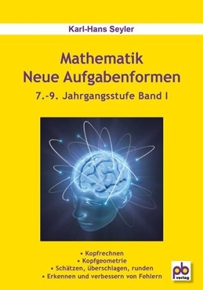 Beispielbild fr Mathematik Neue Aufgabenformen. 7.-9. Jahrgangsstufe Band I zum Verkauf von medimops