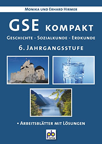 Imagen de archivo de GSE kompakt. 6. Jahrgangsstufe: Geschichte - Sozialkunde - Erdkunde a la venta por medimops