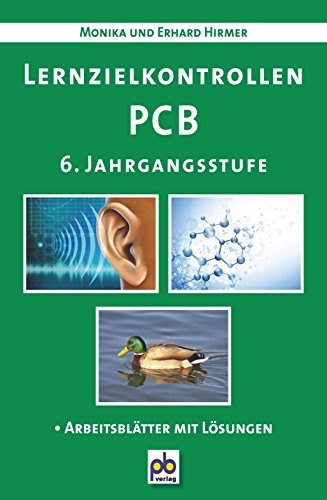 Beispielbild fr Lernzielkontrollen PCB. 6. Jahrgangsstufe: Physik - Chemie - Biologie zum Verkauf von medimops