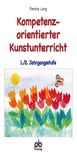 Beispielbild fr Kompetenzorientierter Kunstunterricht 1./2. Jahrgangsstufe -Language: german zum Verkauf von GreatBookPrices