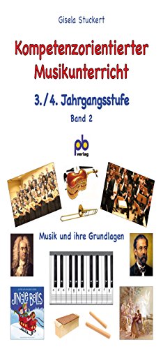 9783892911364: Kompetenzorientierter Musikunterricht 3./4. Jahrgangsstufe Bd.II