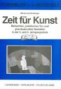 Imagen de archivo de Zeit fr Kunst 3./4. Jahrgangsstufe a la venta por Buchmarie