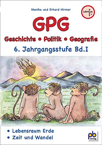 9783892914259: GPG 6. Jahrgangsstufe Bd.I: Geschichte / Politik / Geografie
