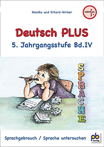 Beispielbild fr Hirmer, M: Deutsch PLUS 5. Jahrgangsstufe Bd.IV zum Verkauf von Blackwell's