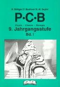 9783892916888: PCB - Physik, Chemie, Biologie, 9. Jahrgangsstufe - Bttger, Heiner