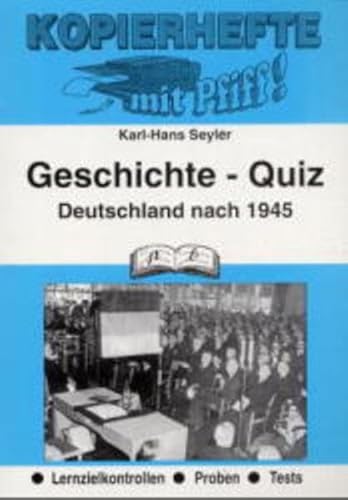 Imagen de archivo de Geschichte-Quiz, Deutschland nach 1945: Lernzielkontrollen-Proben-Tests a la venta por medimops