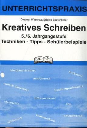 Beispielbild fr Kreatives Schreiben, neue Rechtschreibung, 5./6. Jahrgangsstufe zum Verkauf von Buchmarie