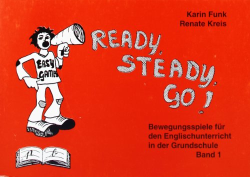 Beispielbild fr Ready, Steady go!, Bd.1, Bewegungsspiele fr den Englischunterricht in der Grundschule: Bewegungespiele fr den Englischunterricht in der Grundschule. Spielkartei Englisch zum Verkauf von medimops