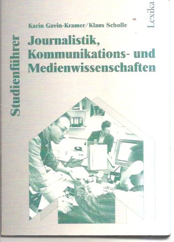 Stock image for Studienfhrer Journalistik, Kommunikations- und Medienwissenschaften for sale by Versandantiquariat Felix Mcke