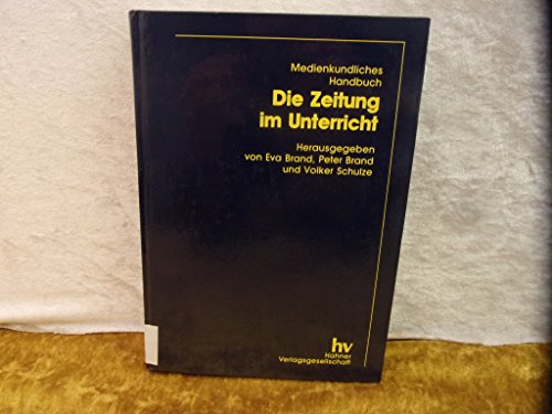 Beispielbild fr Medienkundliches Handbuch, Die Zeitung im Unterricht zum Verkauf von medimops