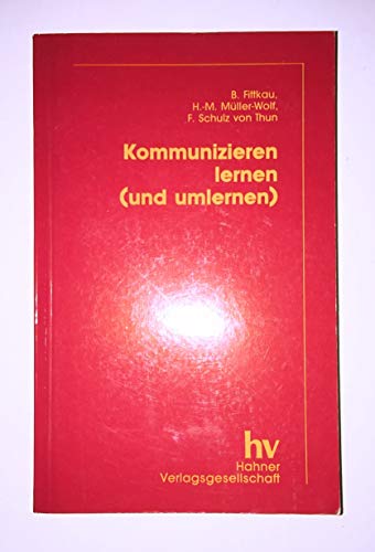 Beispielbild fr Kommunizieren lernen (und umlernen): Trainingskonzeptionen und Erfahrungen zum Verkauf von medimops