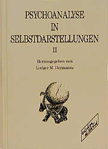 9783892955771: Psychoanalyse in Selbstdarstellungen, Bd.2 - Benedetti, Gaetano