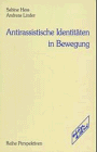 Stock image for Antirassistische Identitten in Bewegung for sale by medimops