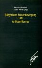 Beispielbild fr Brgerliche Frauenbewegung und Antisemitismus zum Verkauf von medimops